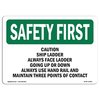 Signmission OSHA Sign, Ship Ladder Always Face Ladder Going, 10in X 7in Plastic, 7" W, 10" L, Landscap OS-SF-P-710-L-10564